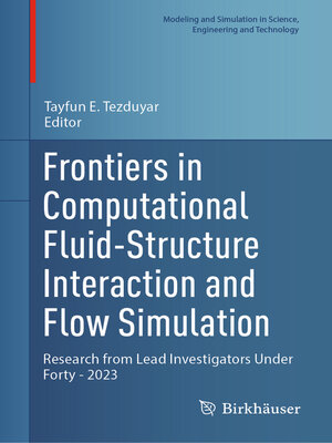 cover image of Frontiers in Computational Fluid-Structure Interaction and Flow Simulation